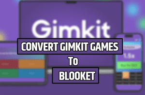 Convert Gimkit to Blooket